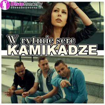 W rytmie serc (Radio Edit) by Kamikadze