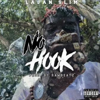 No Hook by Lajan Slim