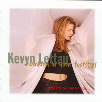 Walking in Your Footsteps by Kevyn Lettau