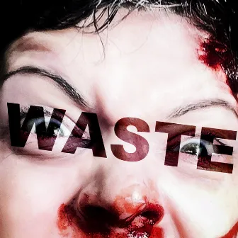 Waste by We Are Parasols