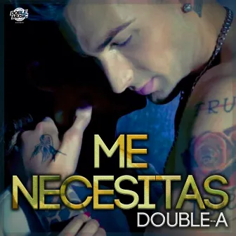 Me Necesitas by Double-A