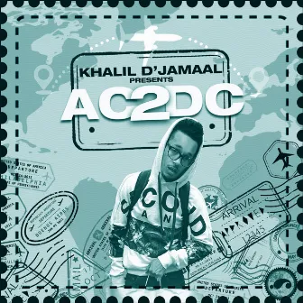 Khalil D'jamaal Presents... AC2DC by Khalil D'Jamaal