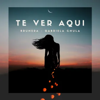 Te Ver Aqui by Brunera