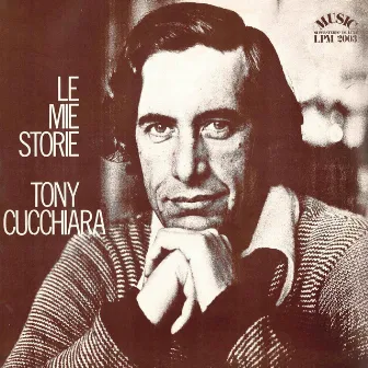 Le mie storie by Tony Cucchiara