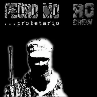 Proletario by Pedro Mo