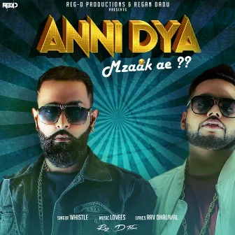 Anni Dya Mzaak Ae by Whistle