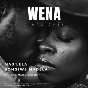 Wena by Given Zulu