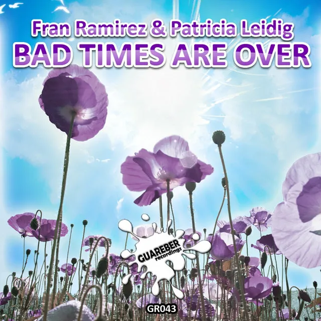 Bad Times Are Over - Original Mix