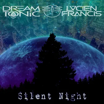 Silent Night by Dream Tonic