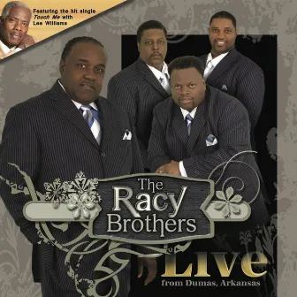 The Racy Brothers: Live in Dumas, Arkansas by The Racy Brothers