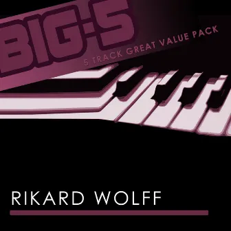 Big-5 : Rikard Wolff by Rikard Wolff