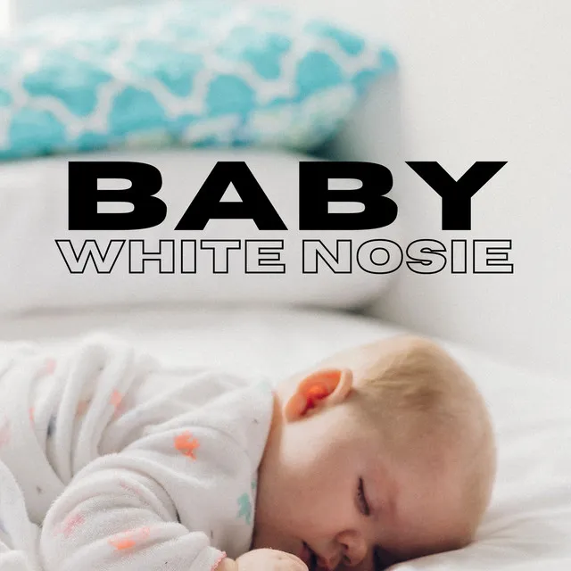 Baby White Nosie