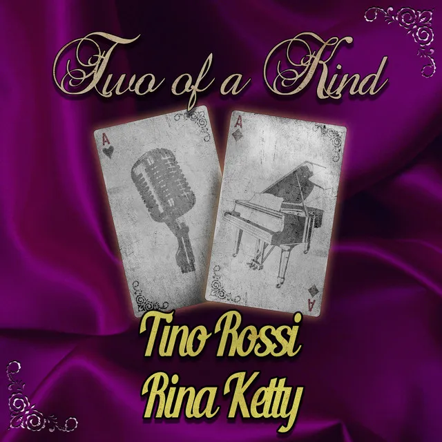 Two of a Kind: Tino Rossi & Rina Ketty