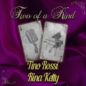 Two of a Kind: Tino Rossi & Rina Ketty by Rina Ketty