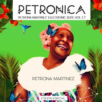 Petronica Special Edition, Vol. 1.7 (Electronic Suite) by Petrona Martinez