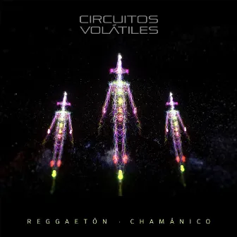 Reggaetón Chamánico by Circuitos Volátiles