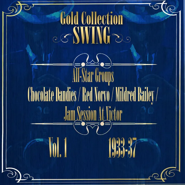 Swing Gold Collection (All-Star Groups Vol.1 1933-37)