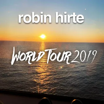 World Tour 2019 by Robin Hirte