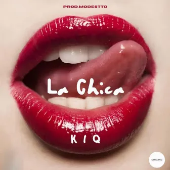 La Chica by KIQ