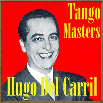 Tango Masters by Hugo Del Carril