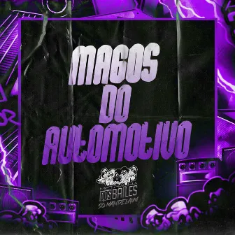 MAGOS DO AUTOMOTIVO by MC IRAQUI ZL