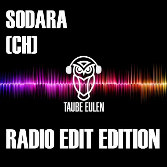 Radio Edit Edition by Sodara (CH)