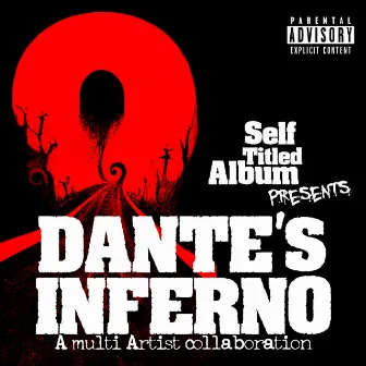 Self Titled Album Presents: Dante's Inferno by Self Titled Album