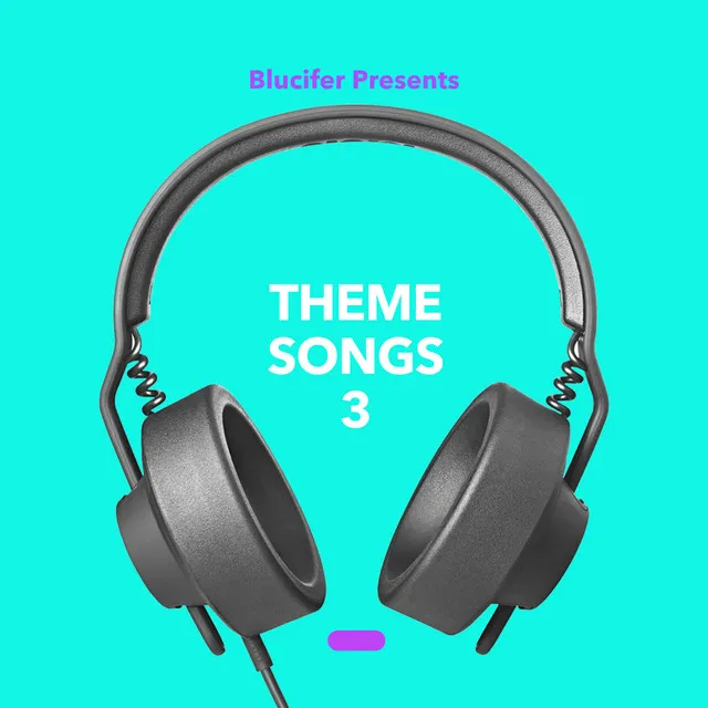 Blucifer Presents: Theme Songs 3