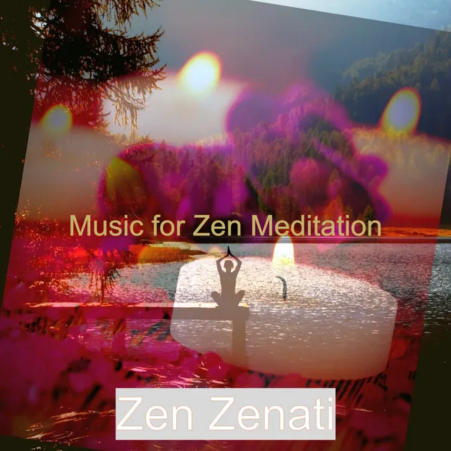 Backdrop for Zen Meditations - Remarkable New Age Music