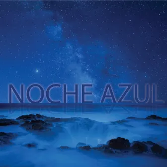 NOCHE AZUL by Gustavo Aranibar