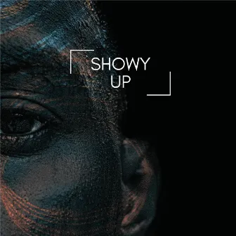 Showy Up by Miguel R Filio