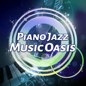 Piano Jazz Music Oasis by Night Music Oasis