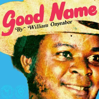 Good Name by William Onyeabor