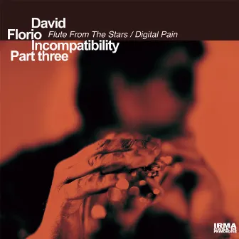 Incompatibility (Part Three) by David Florio