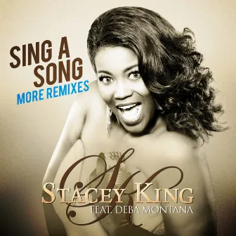 Sing a Song (More Remixes) by Stacey King