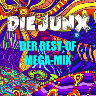 Der Best-Of-Mega-Mix by Die Junx