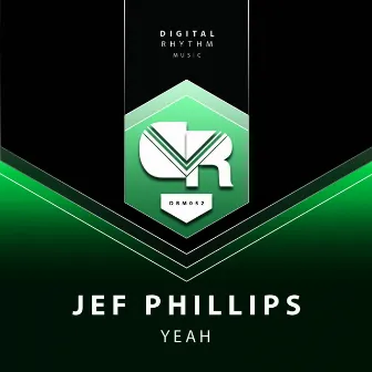 Yeah by Jef Phillips