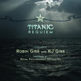 Titanic Requiem by Robin Gibb