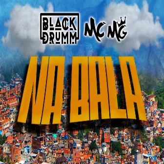 Na Bala by Mc Mg