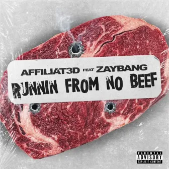 Runnin' From No Beef (feat. ZayBang) by Affiliat3d