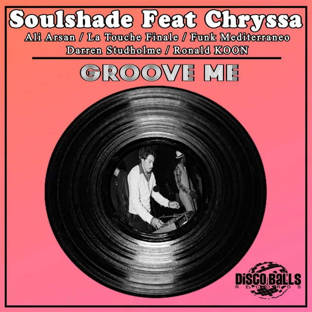 Groove Me - La Touche Finale Deep Remix