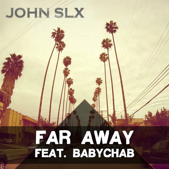 Far Away (feat. Babychab)