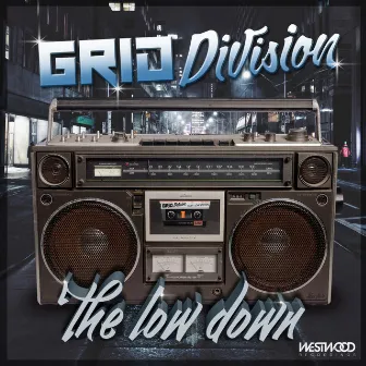 The Low Down by Grid Division