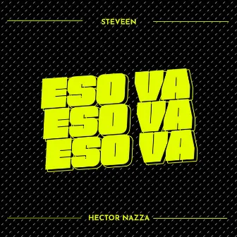 Eso Va by Steveen