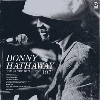 Live At The Bitter End 1971 by Donny Hathaway