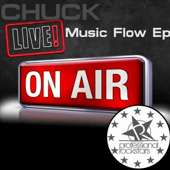 Music Flow EP by Chuck Live