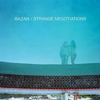 Strange Negotiations by David Bazan