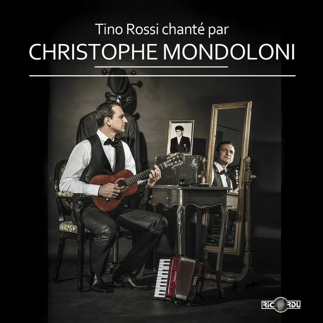 Tino Rossi chanté par Christophe Mondoloni