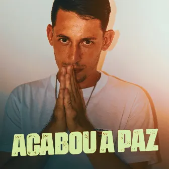 Acabou a Paz by MC RZ