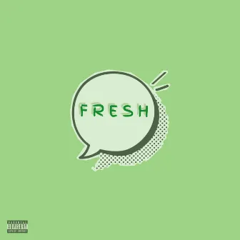 Fresh by N.E.E.Z.Y